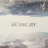 We Sing Joy (Joy to the World)