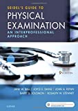 Seidel's Guide to Physical Examination: An Interprofessional Approach (Mosby's Guide to Physical Examination)