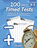 Humble Math - 100 Days of Timed Tests: Addition and Subtraction: Grades K-2, Math Drills, Digits 0-20, Reproducible Practice Problems