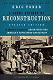 A Short History of Reconstruction [Updated Edition] (Harper Perennial Modern Classics)