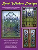Bevel Window Designs - 100 Stained Glass Patterns