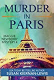 Murder in Paris: A Fashion Week New Marriage Mystery (The Maggie Newberry Mystery Series Book 4)