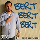 Bert Bert Bert [Explicit]