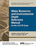 PPI Water Resources and Environmental Depth Reference Manual for the Civil PE Exam – A complete Reference Manual for the NCEES PE Civil Exam