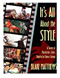 It's All About the Style: A Survey of Martial Arts Styles Depicted in Chinese Cinema