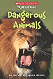 Dangerous Animals (Scholastic True or False) (5)