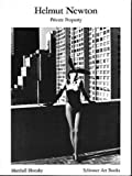 Helmut Newton Private Property (Bibliotheque visuelle) (New Edition) /anglais