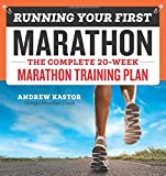 Running Your First Marathon: The Complete 20-Week Marathon Training Plan