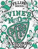 Vine's Not Dead: A Coloring Book