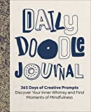 Daily Doodle Journal: 365 Days of Creative Prompts - Discover Your Inner Whimsy and Find Moments of Mindfulness