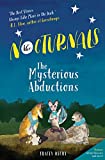 The Nocturnals: The Mysterious Abductions (The Nocturnals, 1)