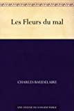 Les Fleurs du mal (French Edition)