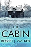 The Cabin: A Riveting Kidnapping Mystery (A Riveting Kidnapping Mystery Series Book 32)