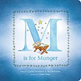 M Is for Manger: An ABC Board Book for Toddlers about Christmas and the Nativity