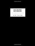 Dot Matrix Notebook: Extra Large A4 Size: A4 Dot Matrix Notebook - 8.5 x 11 inches size - Extra Large size for all of your writing essentials