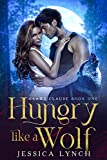 Hungry Like a Wolf (Claws Clause Book 1)
