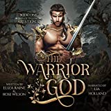 The Warrior God: A Fated Mates Fantasy Romance: The Ares Trials, Book 1