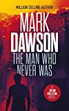 The Man Who Never Was (John Milton Series Book 16)