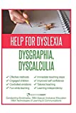 Help for Dyslexia ,Dysgraphia and Dyscalculia: Manage and educate children