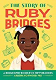 The Story of Ruby Bridges: A Biography Book for New Readers (The Story Of: A Biography Series for New Readers)