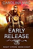 Early Release (Night Vipers Book 8)