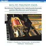 Welte-Mignon 1905: Famous Pianists Playing Beethoven and Schubert