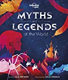 Myths and Legends of the World (Lonely Planet Kids)