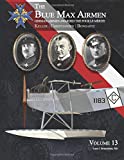 The Blue Max Airmen | German Airmen Awarded the Pour le Mérite: Volume 13 | Keller, Christiansen, & Bongartz