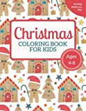 Christmas Coloring Book for Kids Ages 4-8: Stocking Stuffers for Kids: Festive Christmas Gift for Boys and Girls