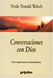 Conversaciones con Dios (Conversaciones Con Dios / Conversations With God) (Spanish Edition)