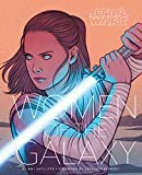 Star Wars: Women of the Galaxy (Star Wars Character Encyclopedia, Art of Star Wars, SciFi Gifts for Women) (Star Wars x Chronicle Books)