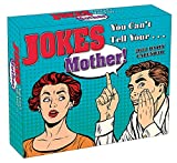 Jokes You Can’t Tell Your Mother! 2022 Boxed Daily Calendar