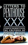 Letters to Penthouse xxx: Extreme Sex, Maximum Pleasure (Penthouse Adventures, 30)