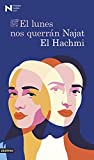 El lunes nos querrán: Premio Nadal de Novela 2021 (Áncora & Delfín) (Spanish Edition)