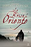 La brisa de oriente (ESPASA NARRATIVA) (Spanish Edition)