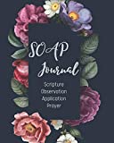 SOAP Journal-Easy & Simple Guide to Scripture Journaling-Bible Study Workbook 100 pages Book 19: Guide To Journaling Scripture Using SOAP Method ... Journal Adults Teens Kids (SOAP Series)