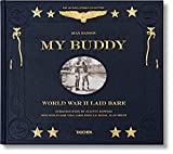 My Buddy. World War II Laid Bare (English, French and German Edition)