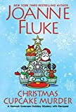 Christmas Cupcake Murder: A Festive & Delicious Christmas Cozy Mystery (A Hannah Swensen Mystery)