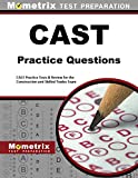 CAST Exam Practice Questions: CAST Practice Tests & Exam Review for the Construction and Skilled Trades Exam