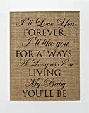 8x10 UNFRAMED I'll Love You Forever/Burlap Print Sign/Rustic Country Shabby Chic Vintage Decor Baby Girl Baby Boy Nursery New Born