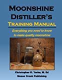 Moonshine Distiller's Training Manual