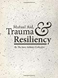 Mutual Aid & Trauma Resiliency