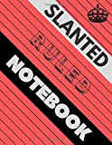 Slanted Ruled Notebook: caligraphy kits for beginners, left handed writing, journal left handed, handwriting left handed, handwriting for lefties, ... notebooks (110 Pages, Blank, 8.5 x 11)