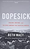 Dopesick (Dealers, Doctors, and the Drug Company That Addicted America)