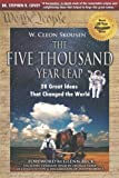 The Five Thousand Year Leap: 28 Great Ideas That Changed the World (Revised 30 Year Anniversary Edition)