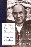 The Other Side of the Mountain: The End of the Journey (The Journals of Thomas Merton)
