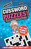 Cussword Puzzles!: Crosswords for Adults - Not Your Gramma’s Puzzles!