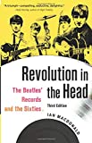 Revolution in the Head: The Beatles' Records and the Sixties