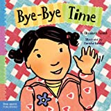 Bye-Bye Time (Toddler Tools®)