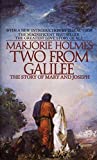 Two From Galilee: The Story Of Mary And Joseph by Marjorie Holmes(2016-04-25)